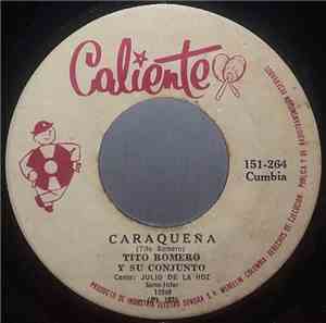 Tito Romero Y Su Conjunto - Caraqueña / Dejenme Llorar
