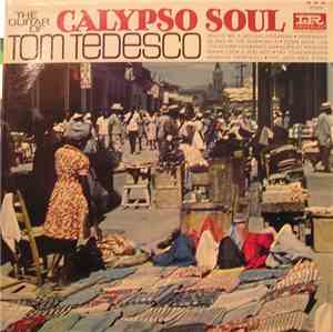 Tom Tedesco - Calypso Soul