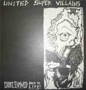 United Super Villains - Chokeslammed Back To Life!