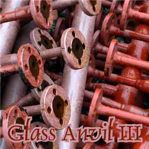 Various - Glass Anvil III