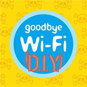 Various - Goodbye Wi​-​Fi DIY