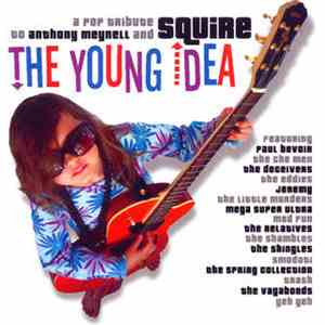 Various - The Young Idea:  A Pop Tribute To Anthony Meynell & Squire