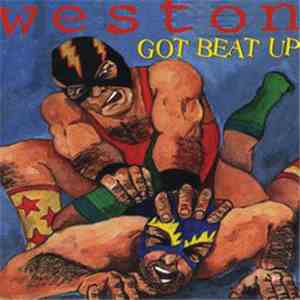 Weston - Got Beat Up