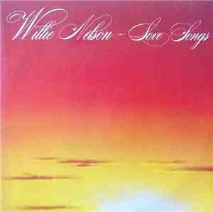 Willie Nelson - Love Songs