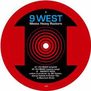9 West Meets Heavy Rockers - R U Ready