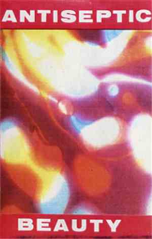 Antiseptic Beauty - The Truth Is I Lied