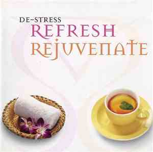 Arnab Chakravorty / Pt. Ulhas Bapat - De-Stress - Refresh / Rejuvenate