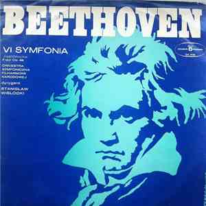 Beethoven, Orkiestra Symfoniczna Filharmonii Narodowej, Stanisław Wisłocki - VI Symfonia