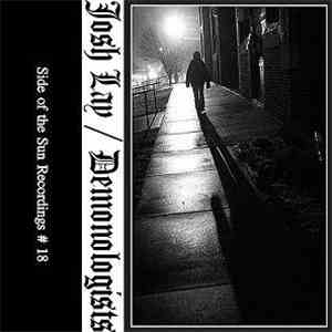 Demonologists / Josh Lay - Split Cassette