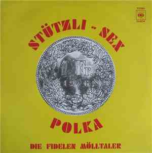 Die Fidelen Mölltaler - Stützli-Sex