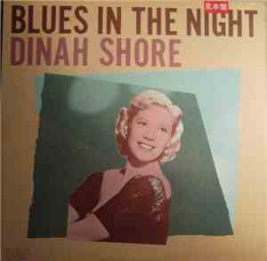 Dinah Shore - Blues In The Night