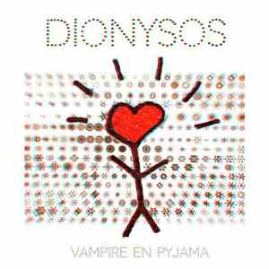 Dionysos  - Vampire En Pyjama