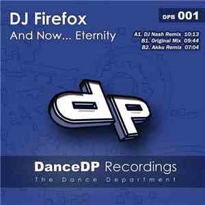 DJ Firefox - And Now... Eternity