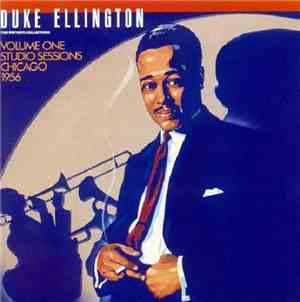 Duke Ellington - The Private Collection: Volume 1, Studio Sessions, Chicago 1956