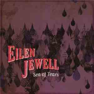 Eilen Jewell - Sea Of Tears