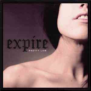 Expire  - Pretty Low