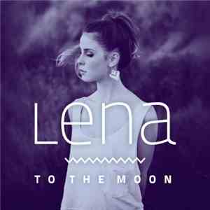 Lena - To The Moon