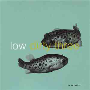 Low + Dirty Three - In The Fishtank 7