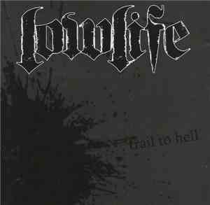 Lowlife  - Trail to Hell