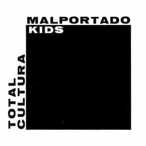 Malportado Kids - Total Cultura