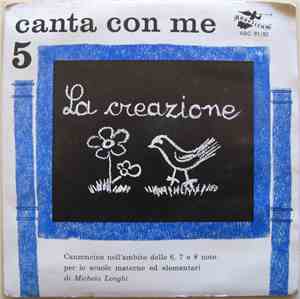 Michela Longhi Armonizzazione Di Luigi Giudici - Canta Con Me 5 - La Creazione