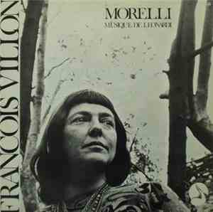 Morelli Musique De Leonardi - Francois Villon
