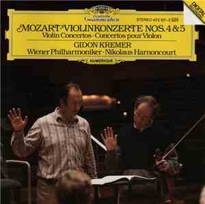 Mozart • Gidon Kremer • Wiener Philharmoniker • Nikolaus Harnoncourt - Violinkonzerte Nos. 4 & 5
