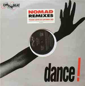Nomad - Your Love Is Lifting Me (Remixes)
