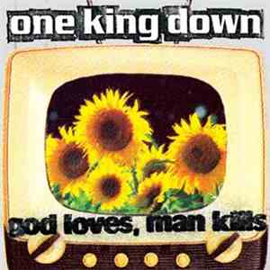 One King Down - God Loves, Man Kills