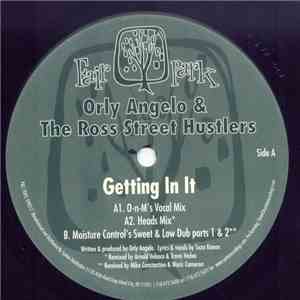 Orly Angelo & The Ross Street Hustlers - Getting In It