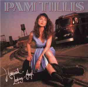 Pam Tillis - Homeward Looking Angel