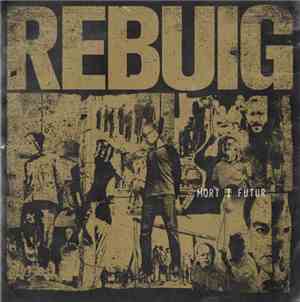 Rebuig - Mort I Futur