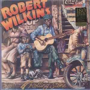 Robert Wilkins - The Original Rolling Stone