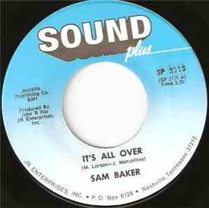 Sam Baker - It's All Over / I Love You