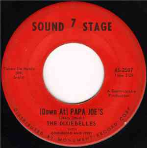 The Dixiebelles With Cornbread And Jerry - (Down At) Papa Joe's