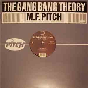 The Gang Bang Theory - M.F. Pitch