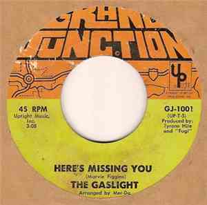 The Gaslight - Here's Missing You / I Can't Tell A Lie
