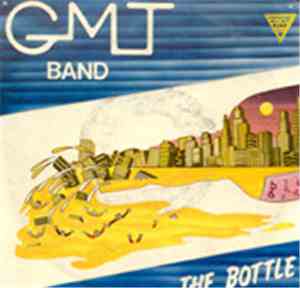 The G.M.T. Band - The Bottle