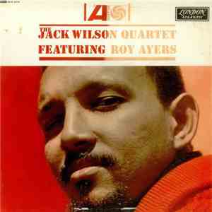 The Jack Wilson Quartet Featuring Roy Ayers - The Jack Wilson Quartet