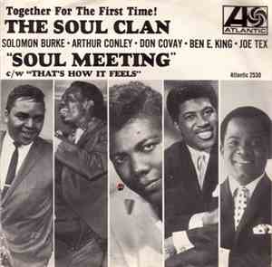 The Soul Clan - Soul Meeting c/w That's How It Feels
