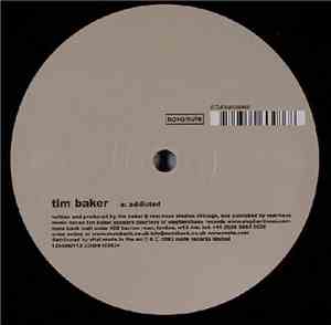 Tim Baker - Addicted / Thief In The Night