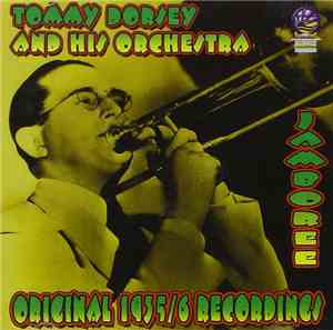 Tommy Dorsey And His Orchestra - Jamboree: Original 1935/6 Recordings