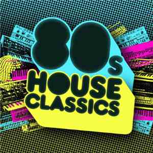 Various - 80's House Classics