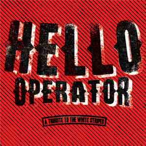 Various - Hello Operator: A Tribute To The White Stripes