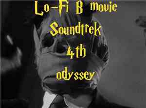 Various - Lo-Fi B Movie Soundtrek 4th Odyssey