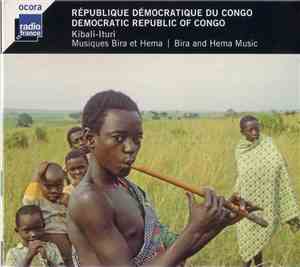 Various - République Démocratique Du Congo.  Kibali-Ituri.  Musiques Bira et Hema.