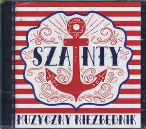 Various - Szanty Muzyczny Niezbędnik