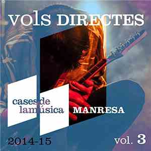 Various - Vols Directes (Manresa 2014-15) Vol. 3