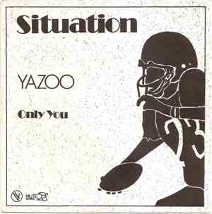 Yazoo - Situation / Only You