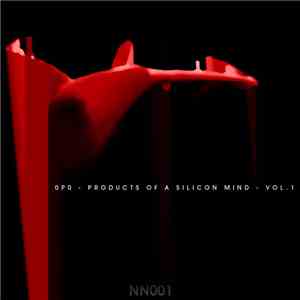 0p0 - Products Of A Silicon Mind Vol. 1